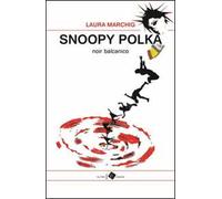 Snoopy polka. Noir balcanico