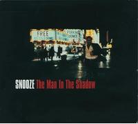 Snooze - The Man in the Shadow