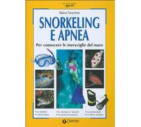 Snorkeling e apnea. Per conoscere le meraviglie del mare