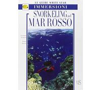 Snorkeling nel Mar Rosso. Ediz. illustrata