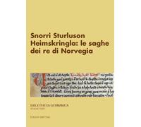 Snorri Sturluson. Heimskringla: le saghe dei re di Norvegia. 1