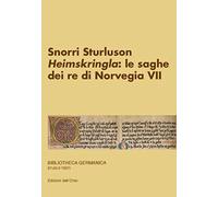 Snorri Sturluson. «Heimskringla»: le saghe dei re di Norvegia. Vol. 7