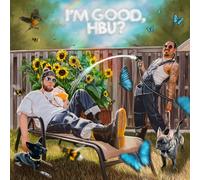 Snotty Nose Rez Kids I'M GOOD, HBU? Explicit Lyrics (Vinyl LP)
