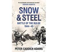 Snow and Steel: Battle of the Bulge 1944-45 - NUOVO