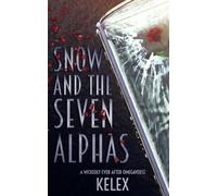 Snow and the Seven Alphas: A Gay Fairy Tale Omegaverse Retelling