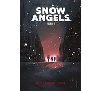 Snow angels. Vol. 1
