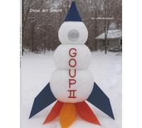 Snow Art Smart: Kids Learn To: imagine, plan, design, and build by making "Snowmen"