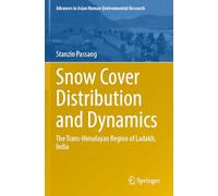 Snow Cover Distribution and Dynamics: The Trans-Himalayan Region of Ladakh, India