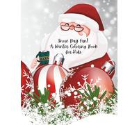 Snow Day Fun! A Winter Coloring Book for Kids