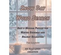 Snow Day Word Search: Easy & Medium Puzzles for Winter Evenings and Holiday Relaxation (Large Print)