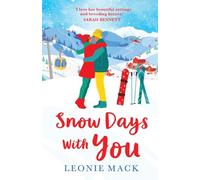 Snow Days With You: The perfect uplifting winter romance for Christmas 2025 from Leonie Mack