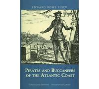 Snow Edward Rowe Pirates and Buccaneers of the Atlantic Coast (Tascabile)