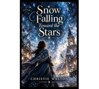 Snow Falling Toward the Stars