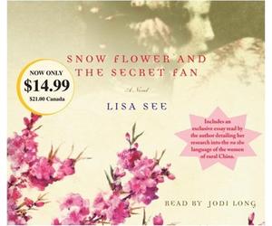 Snow Flower and the Secret Fan: A Novel by Lisa See (2006-02-21)