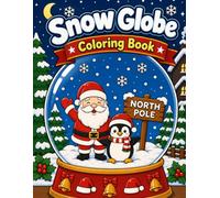 Snow Globe: Coloring Book For Christmas Lovers