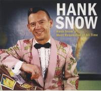 Snow, Hank - Hank Snow'S Most.. -Digi-