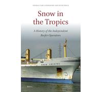 Snow in the Tropics: A History of the Independent Reefer Operators