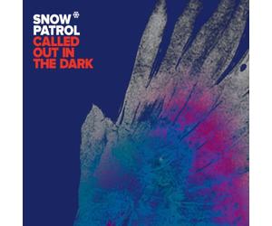 Snow Patrol - Called Out in the Dark (2-Track)