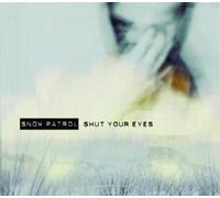 Snow Patrol - Shut Your Eyes (Cd1) Digi
