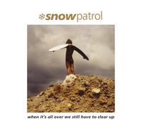 Snow Patrol When It's All Over We Still Have to Clear Up (Vinyl LP)