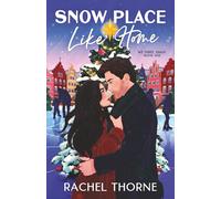 Snow Place Like Home: A Sweet Fake Dating Romcom