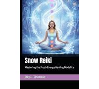 Snow Reiki: Mastering the Frost-Energy Healing Modality