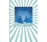 Snow Season Blue Christmas Notebook 6" x 9" A5 120 Lined Pages: Notebook For Plans & Ideas