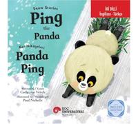 Snow Stories - Ping The Panda / Kar Hikayeleri: Panda Ping İngilizce Öğreniyorum (İki Dilli: İngilizce-Türkçe)