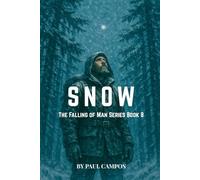 Snow: The Falling of Man Series Book 8