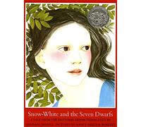 Snow-White and the Seven Dwarfs: A Tale from the Brothers Grimm