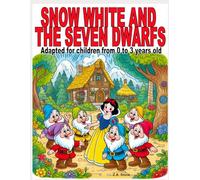 Snow white and the seven dwarfs: Adapted for children aged 0 to 3