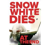 Snow White Dies At The End