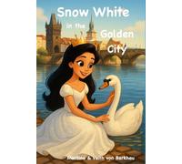 Snow White in the Golden City