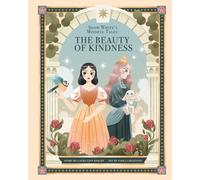 Snow White’s Mindful Tales: The Beauty of Kindness