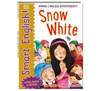 Snow White. Smart English! Ediz. italiana e inglese