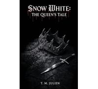 Snow White: The Queen's Tale