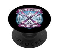 Snow Worries Go Sci Donna Sciatore Sci Ragazza Giochi di parole Montagna Divertimento PopSockets PopGrip Adesivo