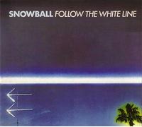 Snowball - Follo The White Line