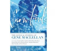 Snowbird - The Songs and Stories of Gene MacLellan (DVD) Various Artists