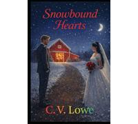 Snowbound Hearts: An Inclusive Valentine’s Day Romance Novel