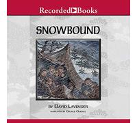 Snowbound: la tragica storia del partito Donner: la tragica storia del partito Donner