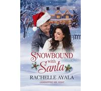 Snowbound With Santa: Unwrapping Mr. Right