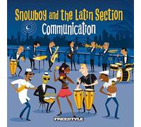 Snowboy & The Latin Section - Communication