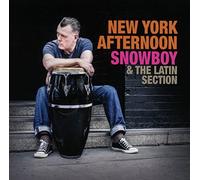 Snowboy & The Latin Section - New York Afternoon
