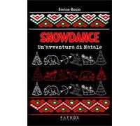 Snowdance. Un'avventura di Natale