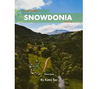 Snowdonia: A Perfect Coffee Table Picture Book - Travel and Tourism lovers.