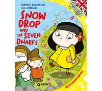 Snowdrop and the seven dwarfs. Ediz. a colori. Con audiolibro