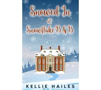 Snowed in at Snowflake B&B