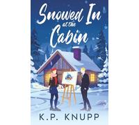 Snowed In at the Cabin