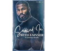 Snowed in with a Sinner: A Christmas Novella